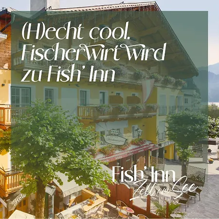 Fish'inn Zell - Fischerwirt צל-אם-זי