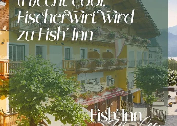 Fish'inn Zell - Fischerwirt 滨湖采尔